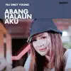 FDJ Emily Young - Abang Halalin Aku - Single